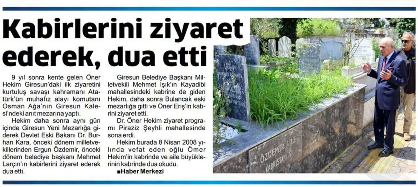 “Kabirlerini ziyaret ederek, dua etti” haberinin gazete kupürü (Giresun Öncü Gazetesi) (2. bölüm)